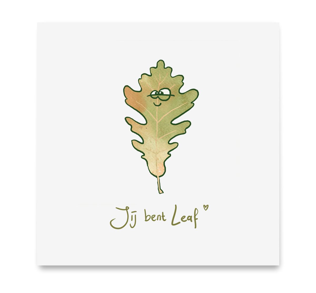 Handgemaakte wenskaart - Jij bent leaf - Art by Margreet Rijlaarsdam